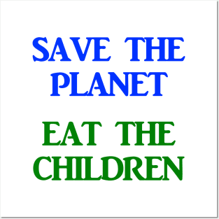 Save The Planet Eat The Children AOC Climate Change Town Hall Shirt Posters and Art